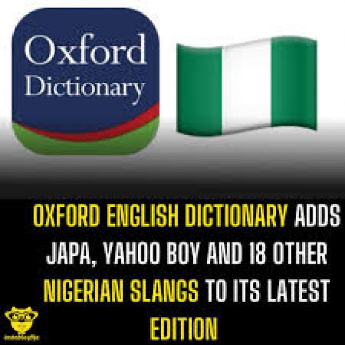 ‘Yahoo boy’, ‘japa’,  li18 other Nigerian streetngos make it into Oxford English Dictionary